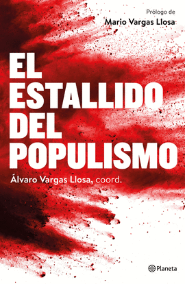 EL ESTALLIDO DEL POPULISMO