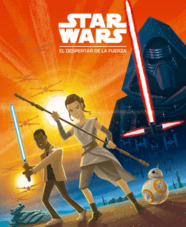 STAR WARS 7. EL DESPERTAR DE LA FUERZA.CUENTO