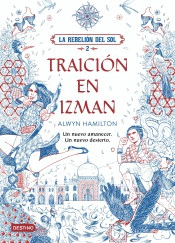 LA REBELI�N DEL SOL. TRAICI�N EN IZMAN