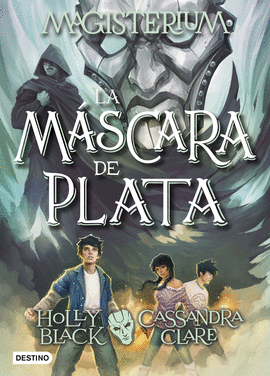 MAGISTERIUM. LA MSCARA DE PLATA