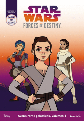 STAR WARS. FORCES OF DESTINY. AVENTURERAS GALACTIC