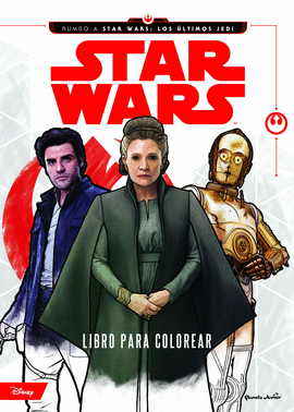 STAR WARS. RUMBO A LOS ULTIMOS JEDI. LIBRO PARA CO