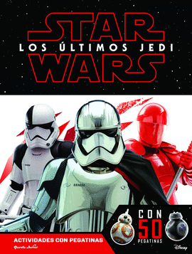 STAR WARS. LOS ULTIMOS JEDI. ACTIVIDADES CON PEGAT