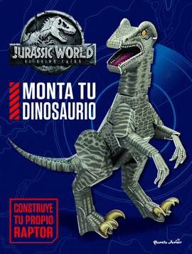 JURASSIC WORLD. EL REINO CAIDO. MONTA TU DINOSAURI