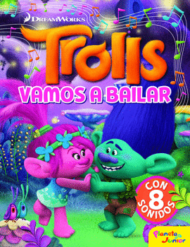 TROLLS. VAMOS A BAILAR. LIBRO CON SONIDOS