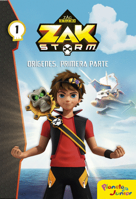 ZAK STORM. ORGENES. PRIMERA PARTE