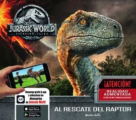 JURASSIC WORLD. AL RESCATE DEL RAPTOR. CON REALIDA