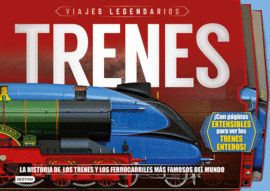 TRENES. VIAJES LEJENDARIOS