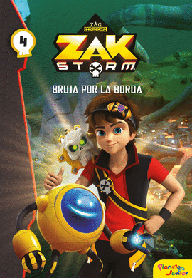 ZAK STORM. NARRATIVA 4. BRUJA POR LA BORDA