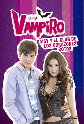 CHICA VAMPIRO. NARRATIVA 9. DAISY Y EL CLUB DE LOS