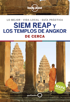 SIEM REAP Y LOS TEMPLOS DE ANGKOR DE CERCA 1 -GUIA LONELY