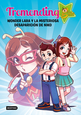 TREMENDIG GIRLS. WONDER LARA Y LA MISTERIOSA DESAPARICIN DE NIKO