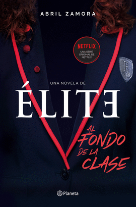 LITE: AL FONDO DE LA CLASE. LA PRIMERA NOVELA OFICIAL DE LA SERIE