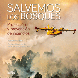 SALVEMOS LOS BOSQUES.PROTECCION Y PREVENCION DE INCENDIOS