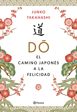 DO. EL CAMINO JAPONS DE LA FELICIDAD