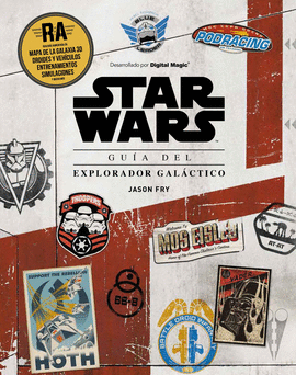 STAR WARS. GUA DEL EXPLORADOR GALCTICO (LIBRO CON REALIDAD AUMENTADA)