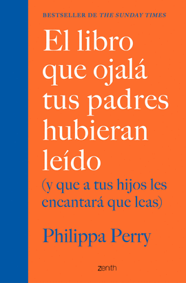 EL LIBRO QUE OJAL TUS PADRES HUBIERAN LEDO (Y QUE A TUS HIJOS LES ENCANTAR QU