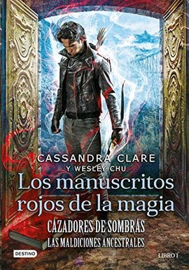 CAZADORES DE SOMBRAS. LOS MANUSCRITOS ROJOS DE LA MAGIA. LAS MALDICIONES ANCENTR