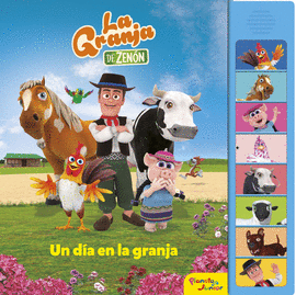 LA GRANJA DE ZENN. UN DA EN LA GRANJA. LIBRO CON SONIDOS