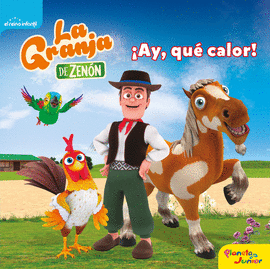 LA GRANJA DE ZENN. AY, QU CALOR! CUENTO