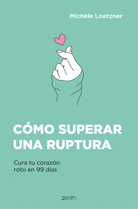 CMO SUPERAR UNA RUPTURA