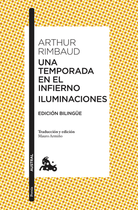 UNA TEMPORADA EN EL INFIERNO / ILUMINACIONES -AUSTRAL