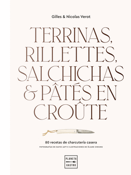 TERRINAS, RILLETTES, SALCHICHAS Y PTS EN CROTE