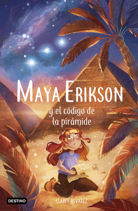 MAYA ERIKSON 2. MAYA ERIKSON Y EL CDIGO DE LA PIRMIDE