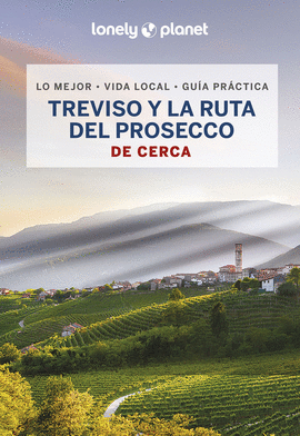 TREVISO Y LA RUTA DEL PROSECCO DE CERCA 1 (2023)