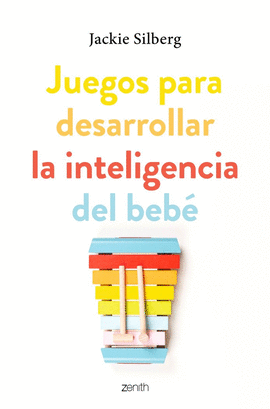 JUEGOS PARA DESARROLLAR LA INTELIGENCIA DEL BEB