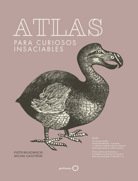 ATLAS PARA CURIOSOS INSACIABLES  (NUEVA PRESENTACIN)