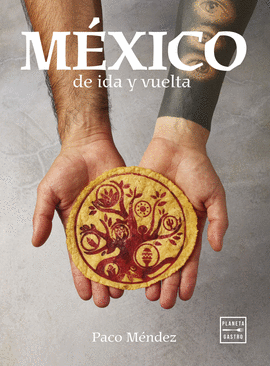 MXICO DE IDA Y VUELTA