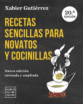 RECETAS SENCILLAS PARA NOVATOS Y COCINILLAS. NUEVA EDICIN ACTUALIZADA