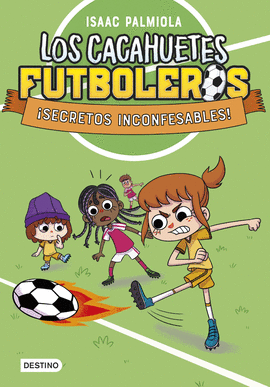 LOS CACAHUETES FUTBOLEROS 3. SECRETOS INCONFESABLES! NUEVA PRESENTACIN