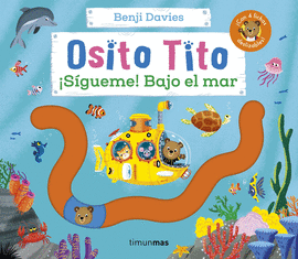 OSITO TITO. SGUEME! BAJO EL MAR