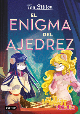 ENIGMA DEL AJEDREZ, EL -TEA STILTON