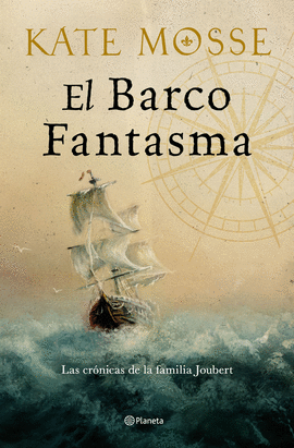 EL BARCO FANTASMA (LAS CRNICAS DE LA FAMILIA JOUBERT 3)