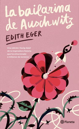 LA BAILARINA DE AUSCHWITZ (EDICIN YOUNG ADULT)