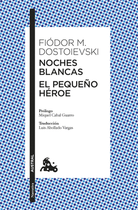 NOCHES BLANCAS:EL PEQUEO HEROE