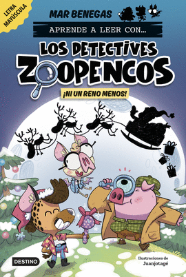 APRENDE A LEER CON... �LOS DETECTIVES ZOOPENCOS! 9. �NI UN RENO MENOS!