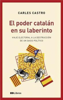 EL PODER CATALAN EN SU LABERINTO