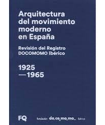 ARQUITECTURA DEL MOVIMIENTO MODERNO ESPAA REVISION REGISTR