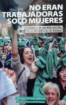 NO ERAN TRABAJADORAS SOLO MUJERES