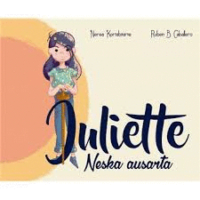 JULIETTE, NESKA AUSARTA