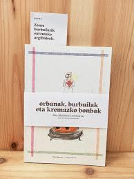 ORBANAK, BURBUILAK ETA KREMAZKO BONBAK