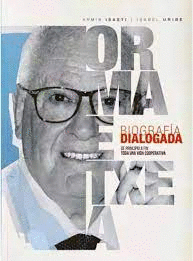 ORMAETXEA DE PRINCIPIO A FIN TODA UNA VIDA