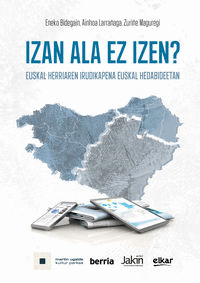 IZAN ALA EZ IZEN? - EUSKAL HERRIAREN IRUDIKAPENA E