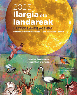 ILARGIA ETA LANDAREAK 2025