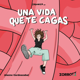 UNA VIDA QUE TE CAGAS