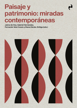 PAISAJE Y PATRIMONIO MIRADAS CONTEMPORANEAS